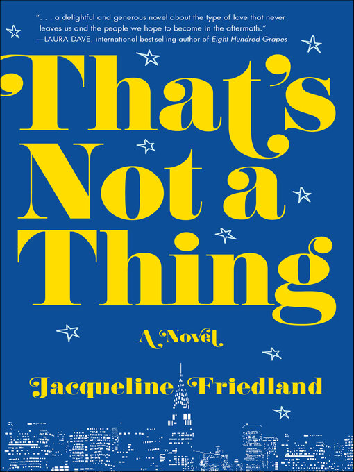 Title details for That's Not a Thing by Jacqueline Friedland - Wait list